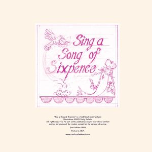 A detailed pencil sketch of the book cover for Sing a Song of Sixpence by Emily Zelasko, showing the early concept art for the nursery rhyme illustration on page 1.